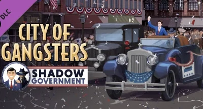 City of Gangsters: Shadow Government