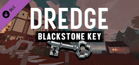 DREDGE – Blackstone Key