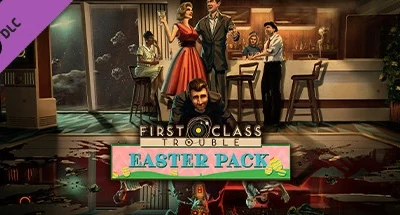 First Class Trouble Easter Pack