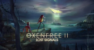 OXENFREE 2: Lost Signals