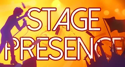 Stage Presence